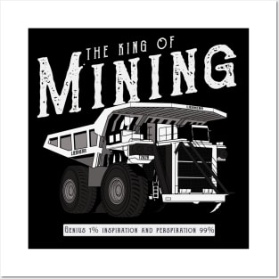 The King Of Mining Posters and Art